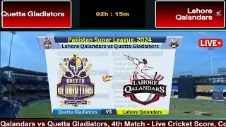 Live PSL  Lahore Qalandars Vs Quetta Gladiators Live  Match 4  LAH vs QUE Live Score cricketlive [upl. by Weaks217]