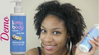 Lottabody Moisturize Me Curl amp Style Milk Twistout Demo [upl. by Lennor]