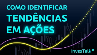 Como identificar tendências no mercado de ações  InvesTalk BB [upl. by Alyl916]