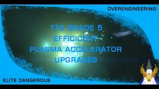 Elite Dangerous Overengineering Plasma Accelerators [upl. by Church]