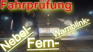 Fahrprüfung  Fernlicht  Nebelschlussleuchte  Warnblinker  Dem Prüfer zeigen wie es geht [upl. by Geraldine]