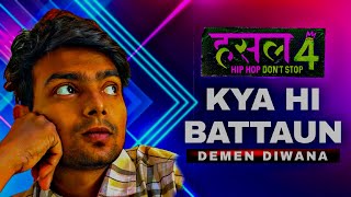 Kya Hi Battaun  DDBRO  MTV Hustle 4  DemenDiwana01 [upl. by Dasha881]