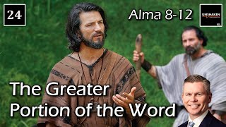 Come Follow Me  Alma 812 The Greater Portion of the Word [upl. by Maribel259]