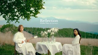 Reflection  Ichika Nito feat Clara Benin Official Music Video [upl. by Suilenroc]