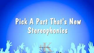 Pick A Part Thats New  Stereophonics Karaoke Version [upl. by Aikrahs]