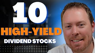 10 High Yield Dividend Stocks For HUGE Income [upl. by Aneerak]