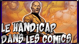 Le Handicap Dans Les Comics [upl. by Pussej]