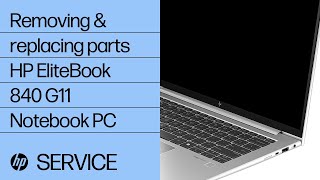 Removing and replacing parts  HP EliteBook 840 G11 Notebook PC  HP Computer Service [upl. by Sherburn]