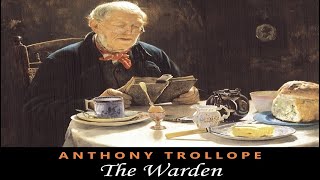 The Warden 1 of 2 by Anthony Trollope [upl. by Gunning]