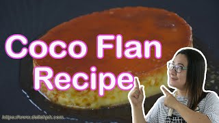 COCO FLAN RECIPE  Delish PH [upl. by Dorsman39]