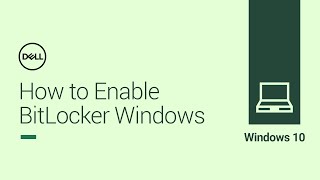 How to Enable BitLocker Windows 10 Official Dell Tech Support [upl. by Asia]