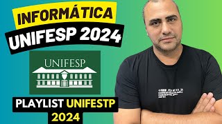 Informática UNIFESP 2024  Concurso para Técnico Administrativo da Universidade Federal de São Paulo [upl. by Balough]