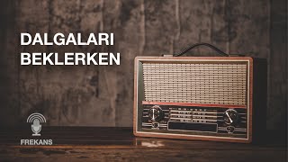 Radyo Tiyatrosu  Dalgaları Beklerken radyotiyatrosu arkasıyarın [upl. by Unders403]