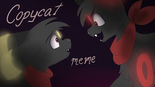 Copycat  Animation Meme REMAKE2023 [upl. by Ihdin]