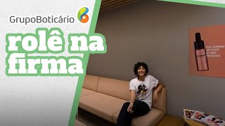 Rolê na Firma conheça o Grupo Boticário em uma experiência 360º [upl. by Auberon]