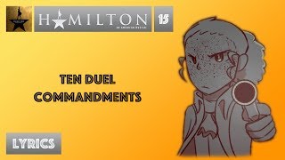 15 Hamilton  Ten Duel Commandments VIDEO LYRICS [upl. by Eelynnhoj]