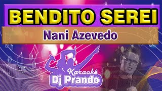 Karaoke cover Bendito serei  Nani Azevedo [upl. by Gaivn133]