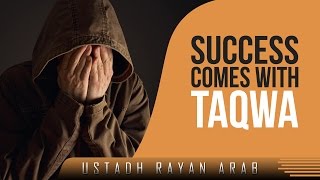 Success Comes With Taqwa ᴴᴰ ┇ Amazing Reminder ┇ by Ustadh Rayan Arab ┇ TDR Production ┇ [upl. by Jamie]