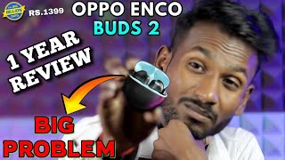 OPPO ENCO BUDS 2 AFTER 1 YEAR REVIEW  oppo enco buds 2 long term review [upl. by Luapnaes]