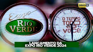 LANÇAMENTO DA EXPO RIO VERDE  RIO VERDEGO  2024 [upl. by Alemrac]