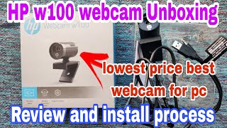 HP w100 webcam unboxing and review and install process best webcam for pc [upl. by Emsmus363]