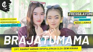 BRAJATUMAMA  MISSEL LAURA D Feat FRESSA AYUMI  CIPT MAMAT SURAHMAT  DIPOPULERKAN DEWI KIRANA [upl. by Tabbatha]