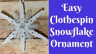 Dollar Tree Christmas Crafts Easy Clothespin Snowflake Ornament [upl. by Malorie]