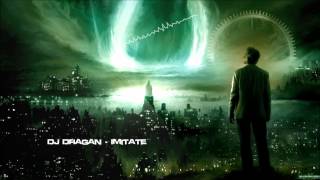 DJ Dragan  Imitate HQ Original [upl. by Onairda]