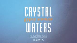 Crystal Waters  Gypsy Woman KAISER66 Remix [upl. by Greenebaum]