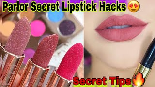 Parlor Secret Lipstick Hacks 😍  Makeup Tips and Tricks for beginners [upl. by Leummas132]