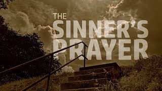 The Sinners Prayer [upl. by Tacklind]