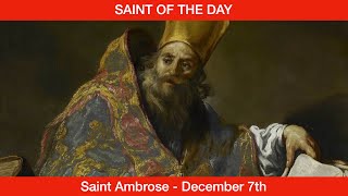 Saint Ambrose Bishop of Milan and Doctor of the Church  December 7th [upl. by Asatan]