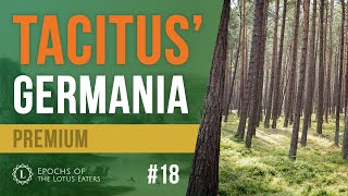 Epochs Preview 18  Tacitus Germania [upl. by Rachaba]