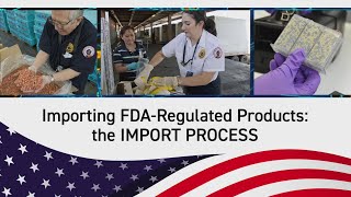 Importing FDARegulated Products The Import Process [upl. by Thomey]