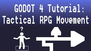 Godot 4 Tactical RPG Expanded Movement Tutorial [upl. by Radnaskela]