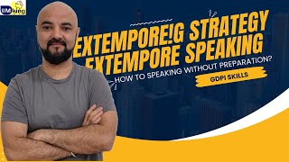 Extempore G Strategy  How To Speak Well Without Preparation  Extempore Speaking  GDPI Skills [upl. by Eillim]