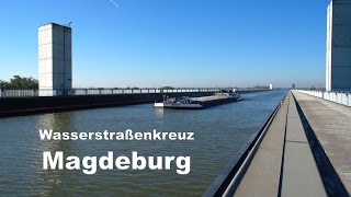 Wasserstraßenkreuz Magdeburg [upl. by Ardnuassak]