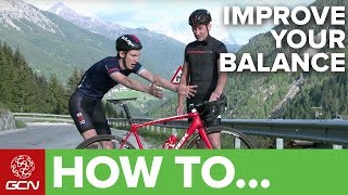 How To Improve Your Balance On A Bike  GCNs Pro Tips [upl. by Nnylhsa899]