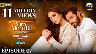 Sunn Mere Dil Episode 07 Eng Sub Digitally Presented by LUX  Happilac Paints and Blesso Cosmetics [upl. by Ahsuoj]