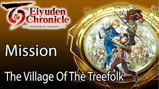 Eiyuden Chronicle Hundred Heroes Mission The Village Of The Treefolk [upl. by Bonis]