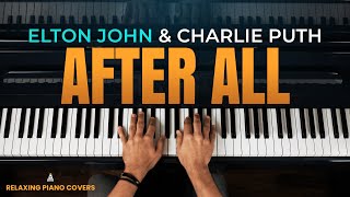 Elton John amp Charlie Puth  After All Piano Cover [upl. by Alithia251]