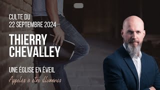 Culte du 22 septembre 2024  Thierry Chevalley [upl. by Aissert]