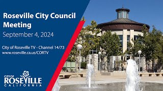 City Council Meeting of September 4 2024  City of Roseville CA [upl. by Nabla]