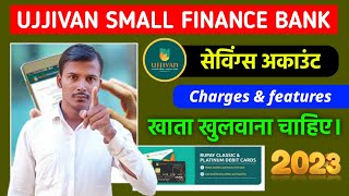 Ujjivan Small Finance Bank Classic Savings Account Charges amp features  Full Review [upl. by Nollat915]