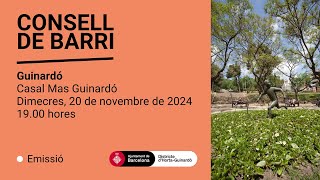 Consell de barri Guinardó dimecres 20 de novembre de 2024 [upl. by Fry955]