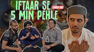 Iftar Se 5 Min Pehle  Comedy Skit  Karachi Vynz [upl. by Nertie]