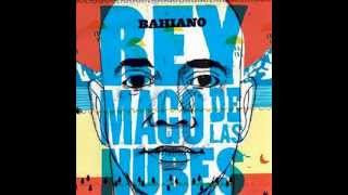 Vagabundo  Bahiano Rey Mago de las Nubes [upl. by Massingill]