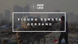 LIRIK Figura Renata  Gersang [upl. by Maudie]