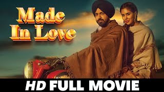 Made In Love  Gippy Grewal   Official Movie   Punjabi Movies 2024 Full Movie [upl. by Aitetel]