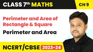 Perimeter and Area of Rectangle amp Square  Perimeter and Area  Class 7 Mathematics Ch 9  CBSE [upl. by Ahsitauq981]